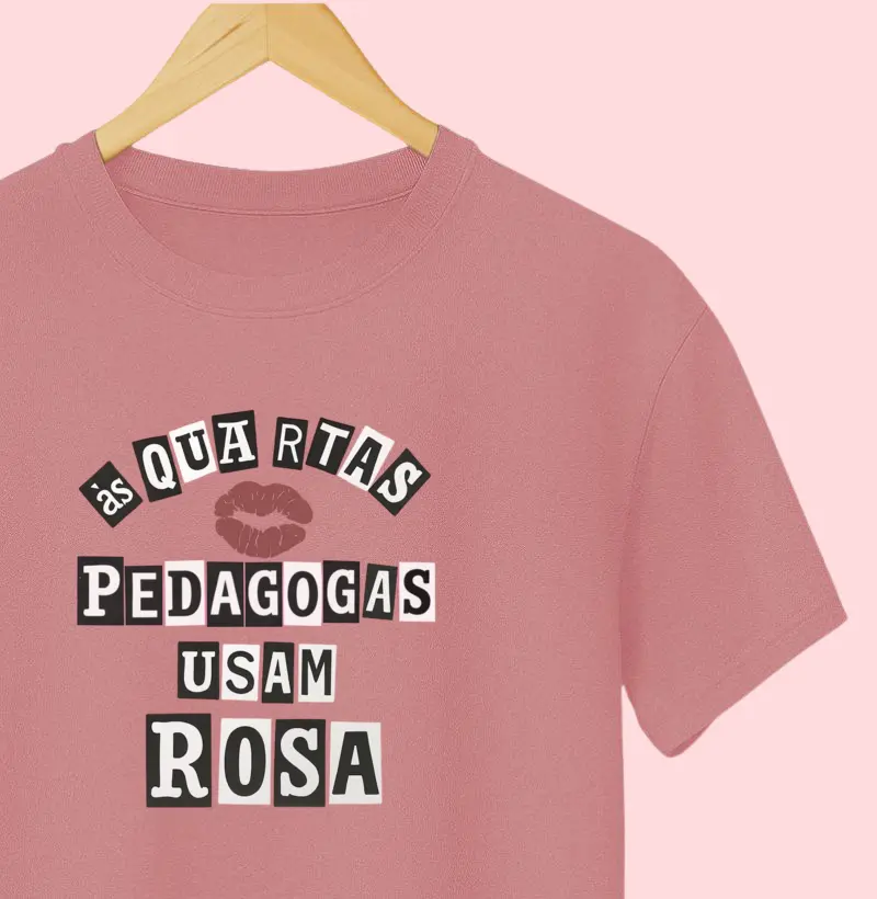 Camiseta | Pedagogas usam rosa