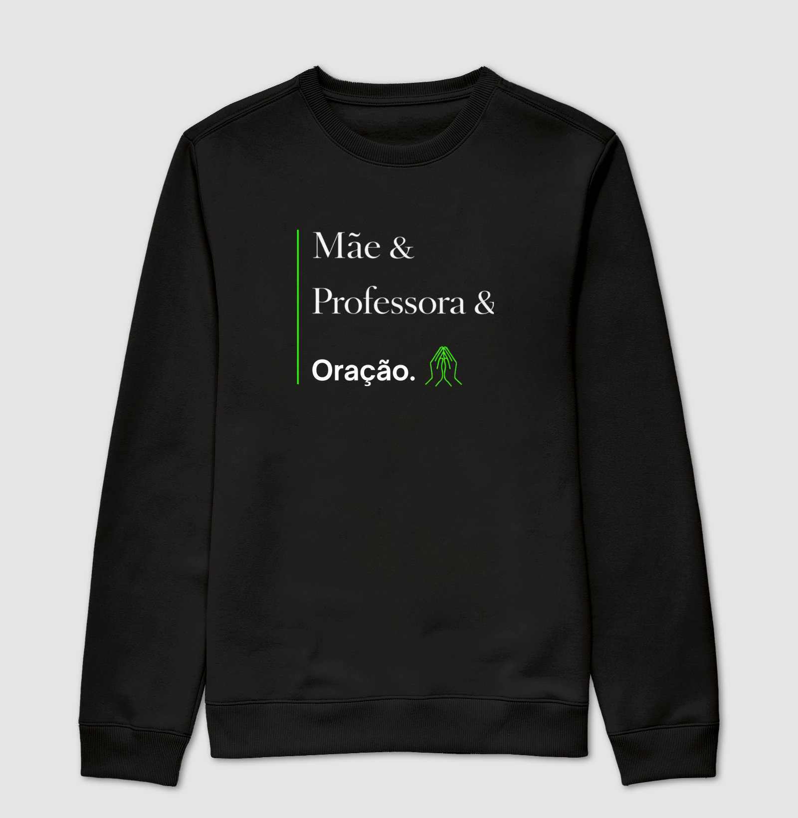 Mãe & Professora & Oração
