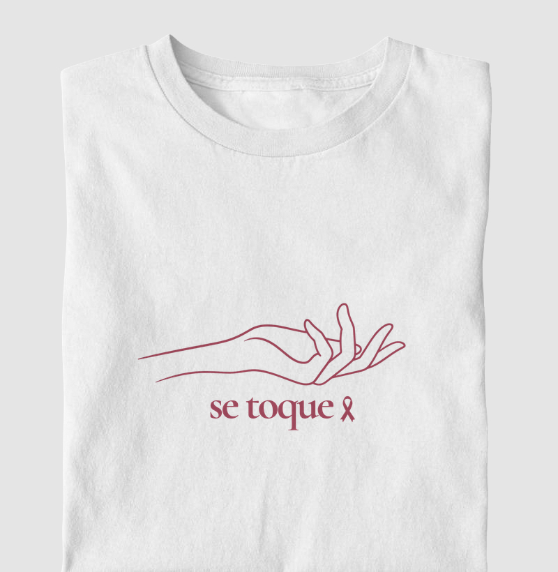 Se toque Outubro Rosa - Camiseta