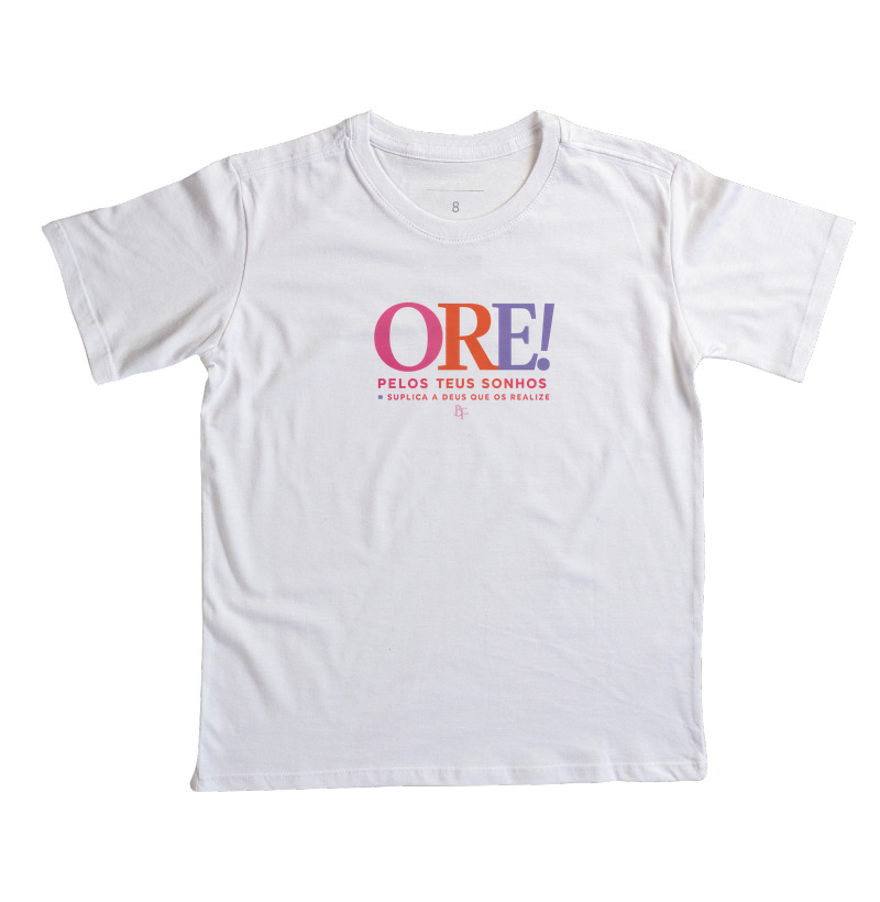 Ore pelos teus sonhos para que Deus os realize - Camiseta Infantil