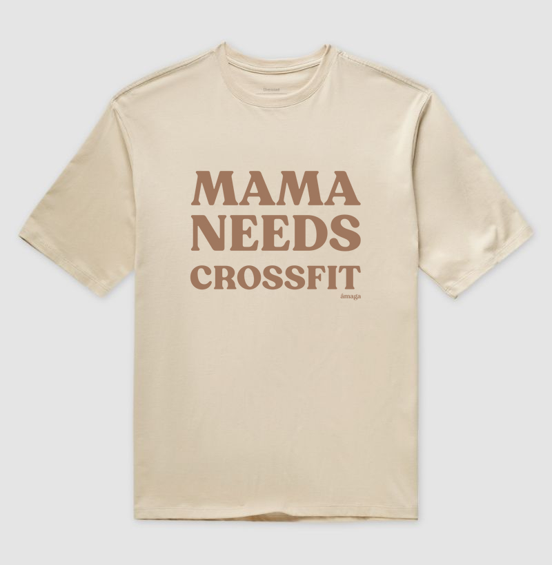 Mama Needs Crossfit [Oversized]
