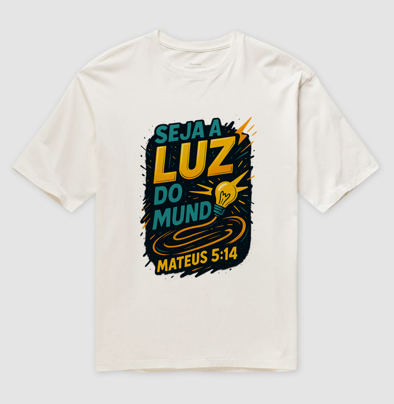 Seja a luz do mundo