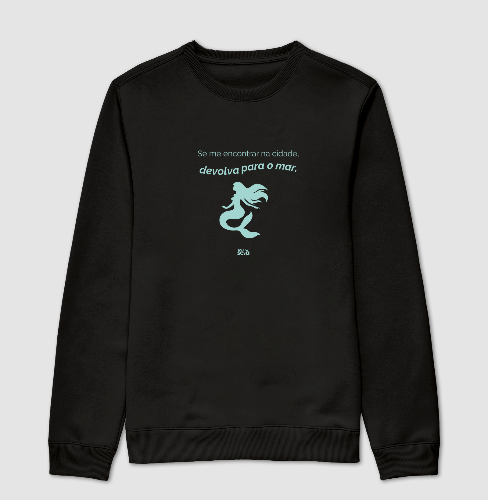 Se me encontrar na cidade devolva para o mar