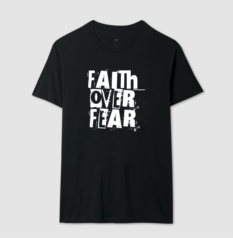 Faith Over Fear - Estampa Branca