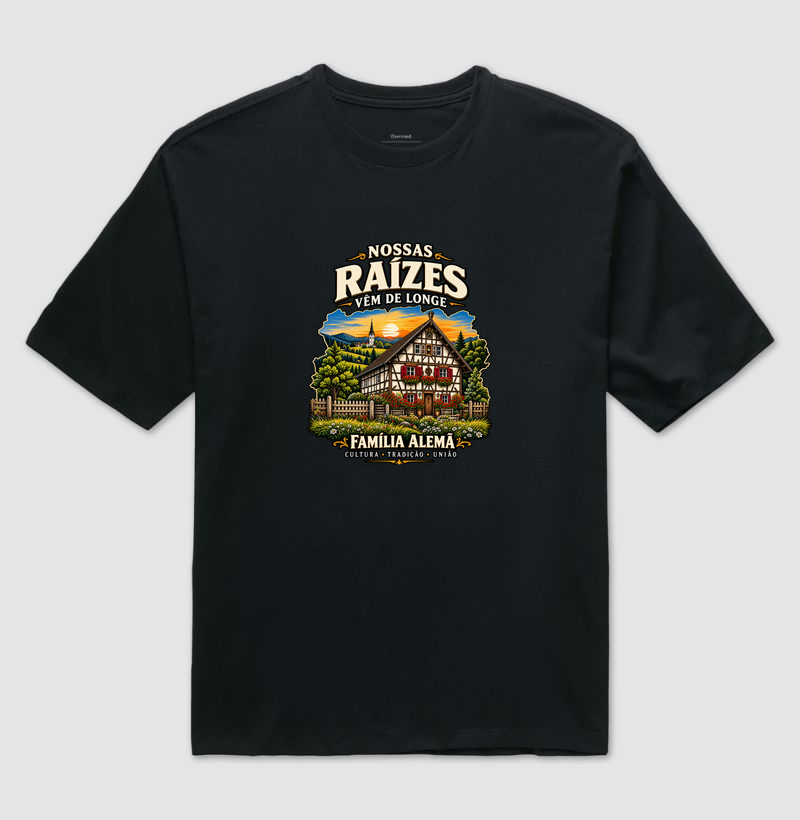 Nossas raízes vêm de longe — Família Alemã - Camiseta Oversized