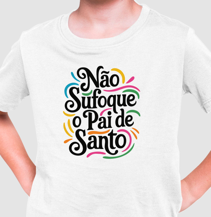 Não Sufoque o Pai de Santo