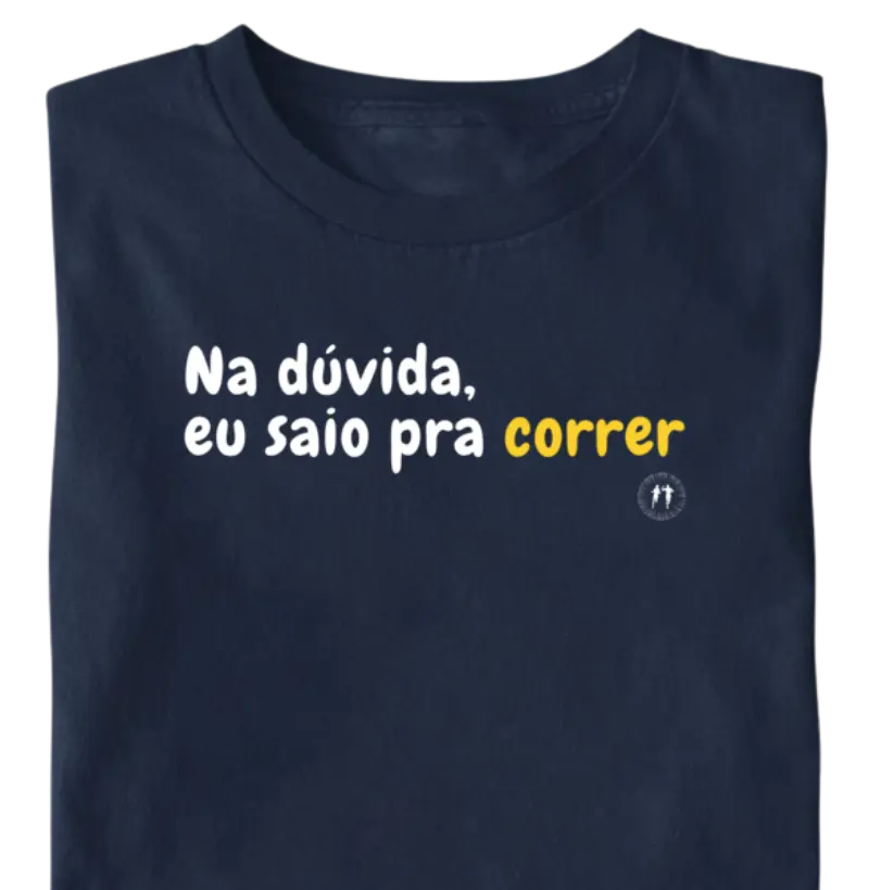 Na dúvida, eu saio pra correr