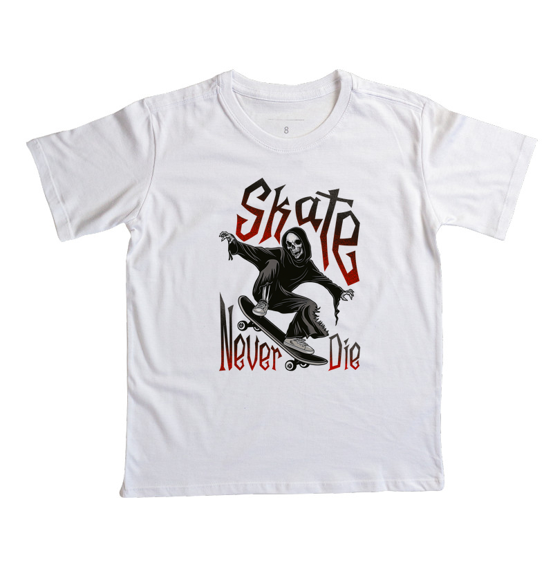 Skate Never Die
