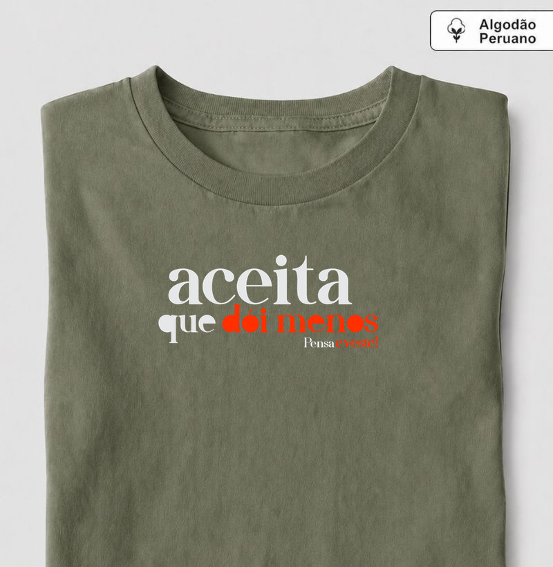Aceita! - Camiseta Algodão Peruano