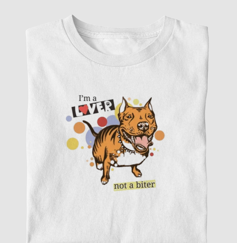 I'm a lover not a biter 