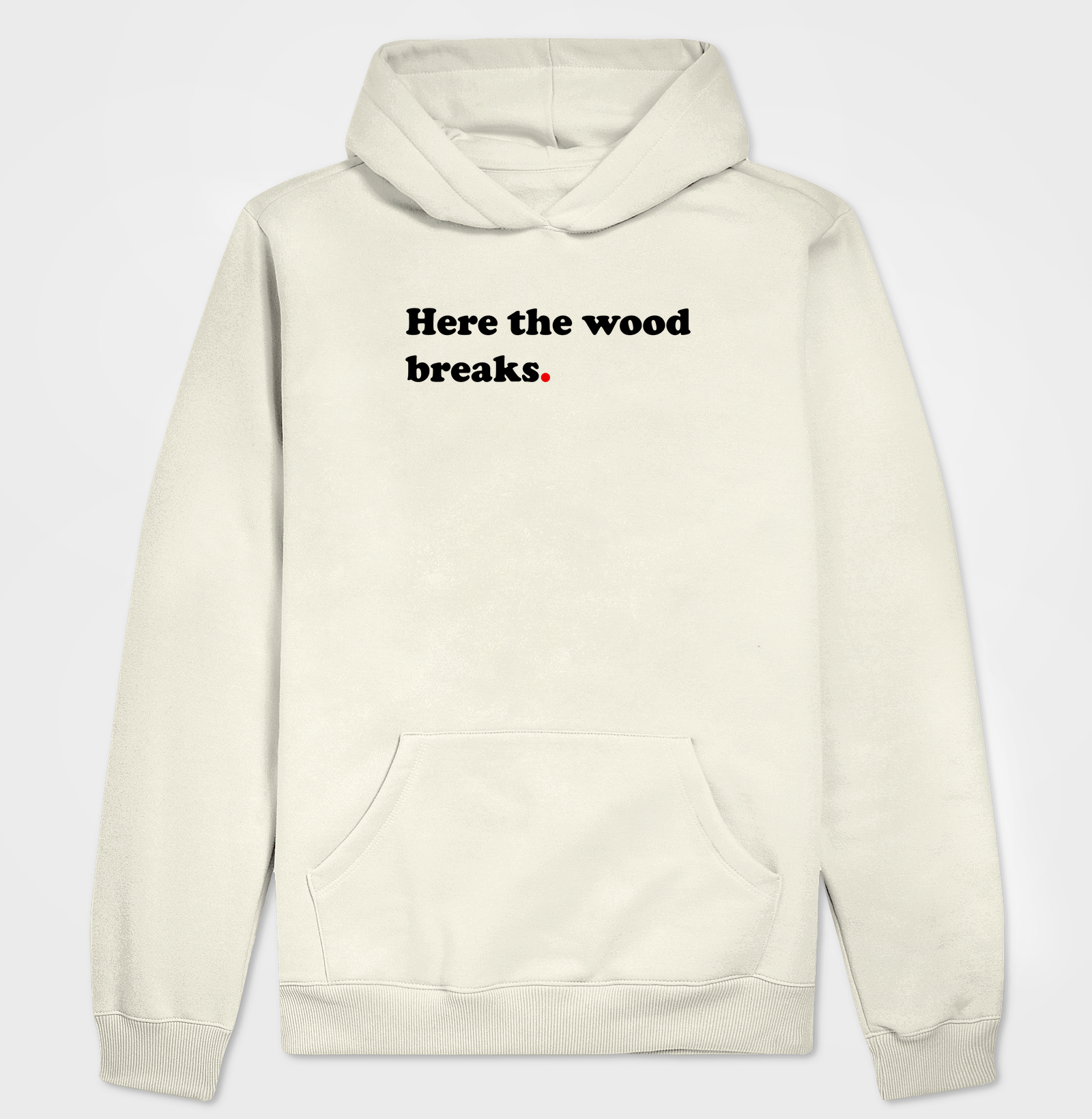 Here the wood breaks