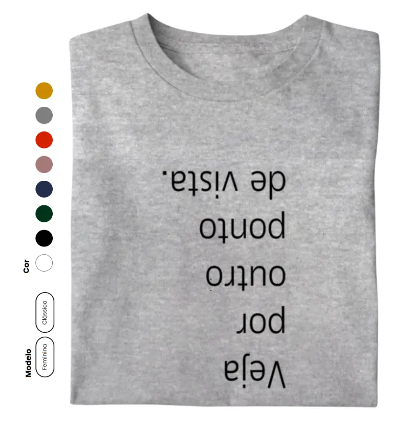 Veja por outro ponto de vista.