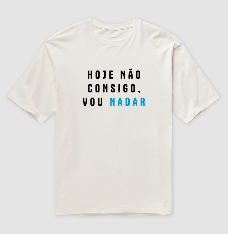 Hoje não consigo, vou nadar