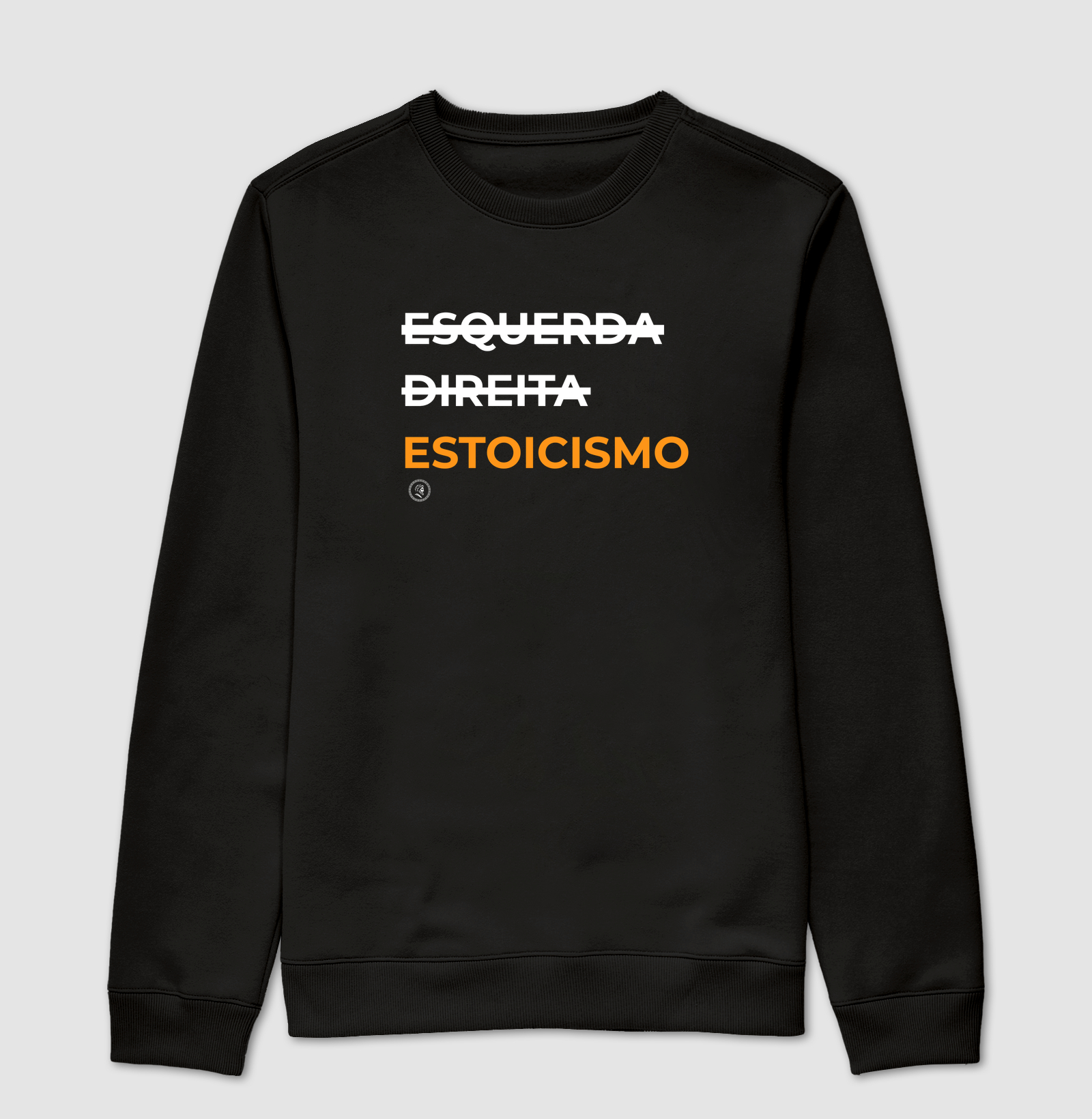 Filosofia Estoicismo "Anti esquerda e direita" - Suéter Moletom