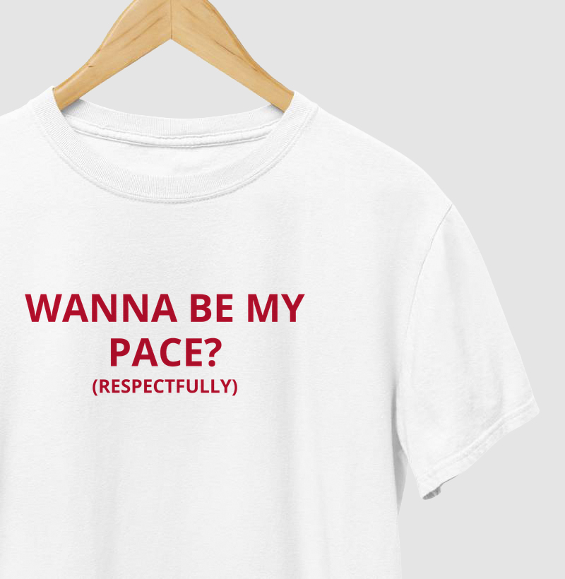 Wana Be My Pace