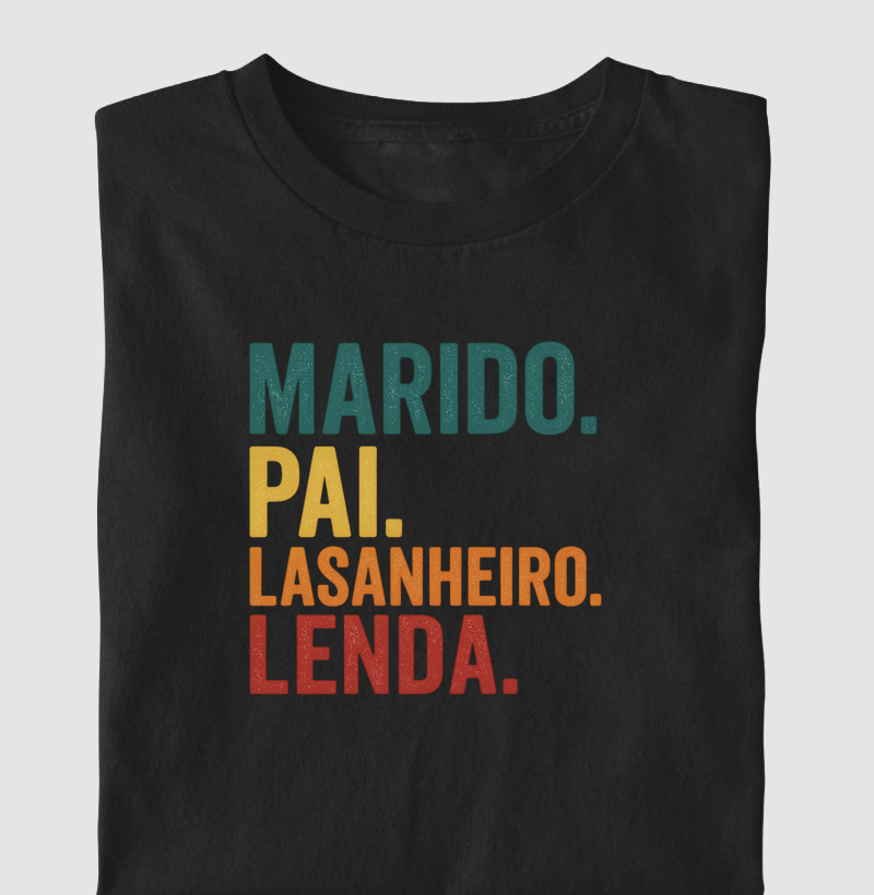 Marido, Pai, Lasanheiro, Lenda
