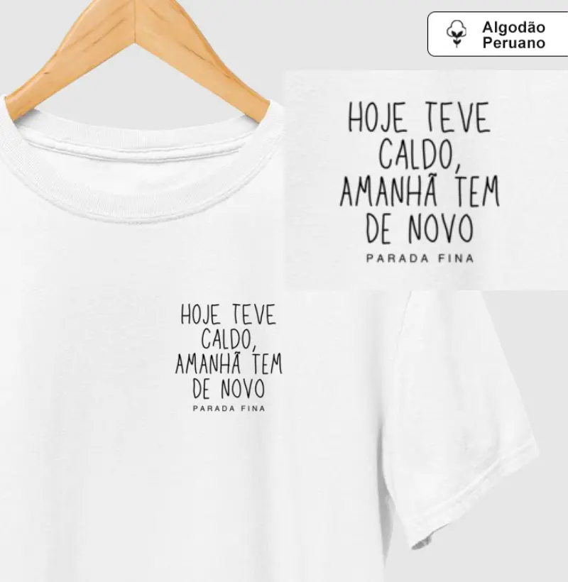 hoje teve caldo, amanhã tem de novo