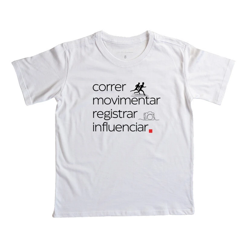 Camiseta Correr Movimentar Registrar Influenciar