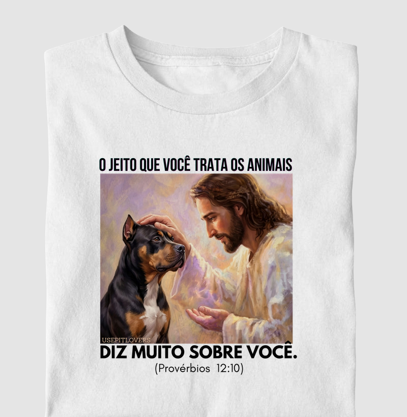 O JEITO QUE VOCÊ TRATA OS ANIMAIS DIZ MUITO SOBRE VOCÊ. (PROVÉRBIOS 12:10)