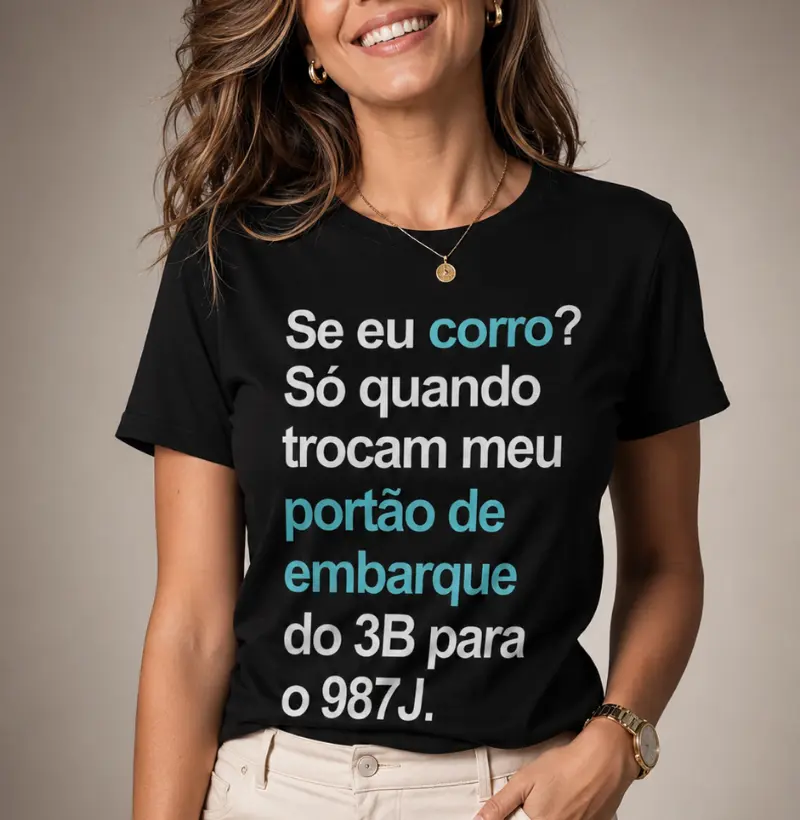 Só quando trocam meu portão de embarque