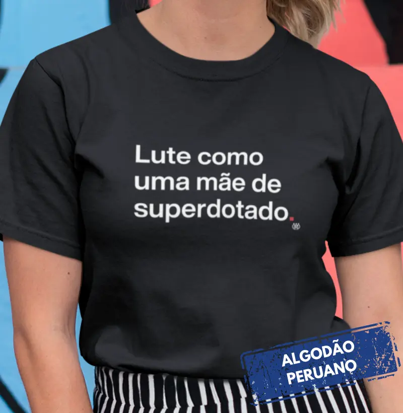 Lute como uma mãe de superdotado - Premium