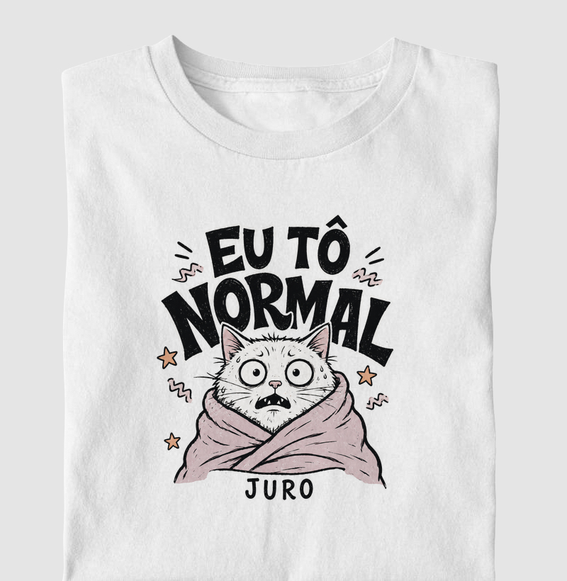eu tô normal, juro