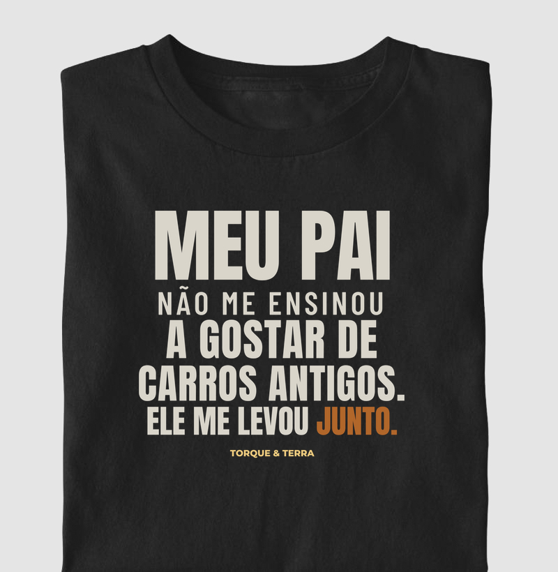 Meu pai me levou junto