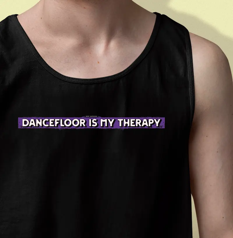 DANCEFLOOR IS MY THERAPY
