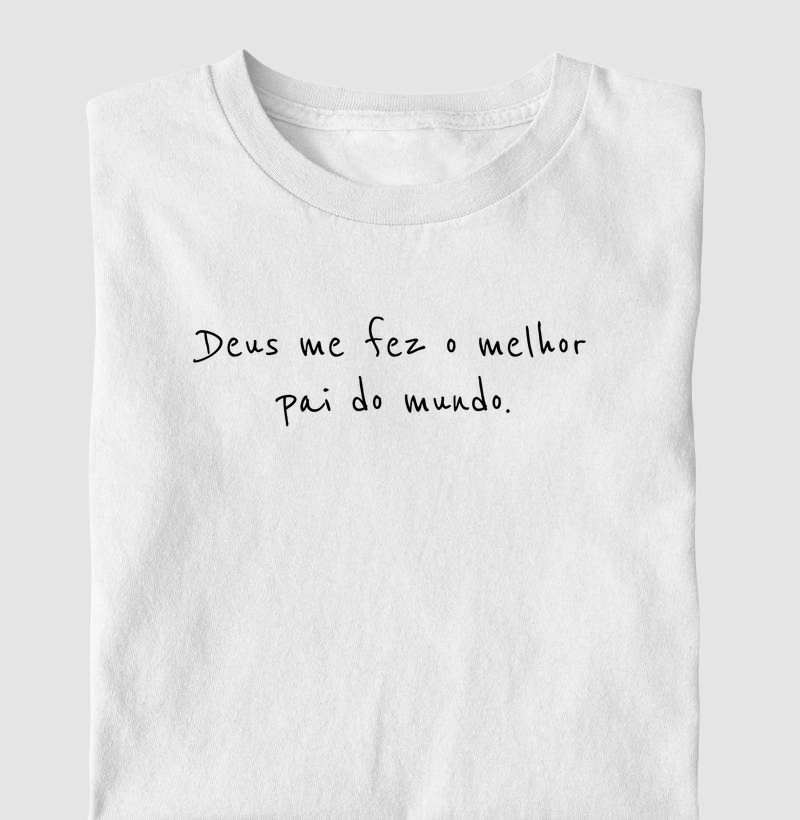Camiseta Masculina Melhor Pai do Mundo - Camiseta