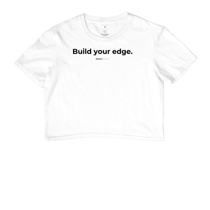 Build your edge. 