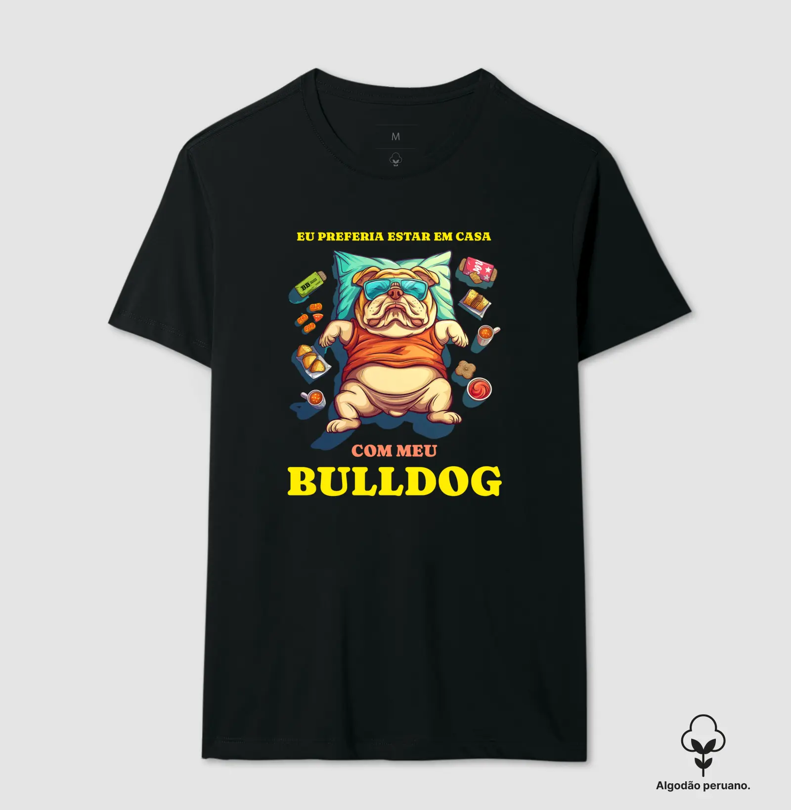 Camiseta Premium Bulldog Ingles "Eu preferia estar em casa"