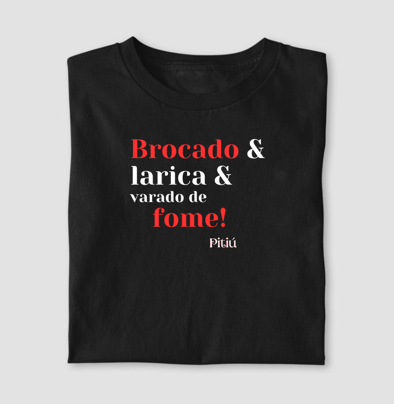 Amazonês. Brocado&Larica&Varado de Fome!