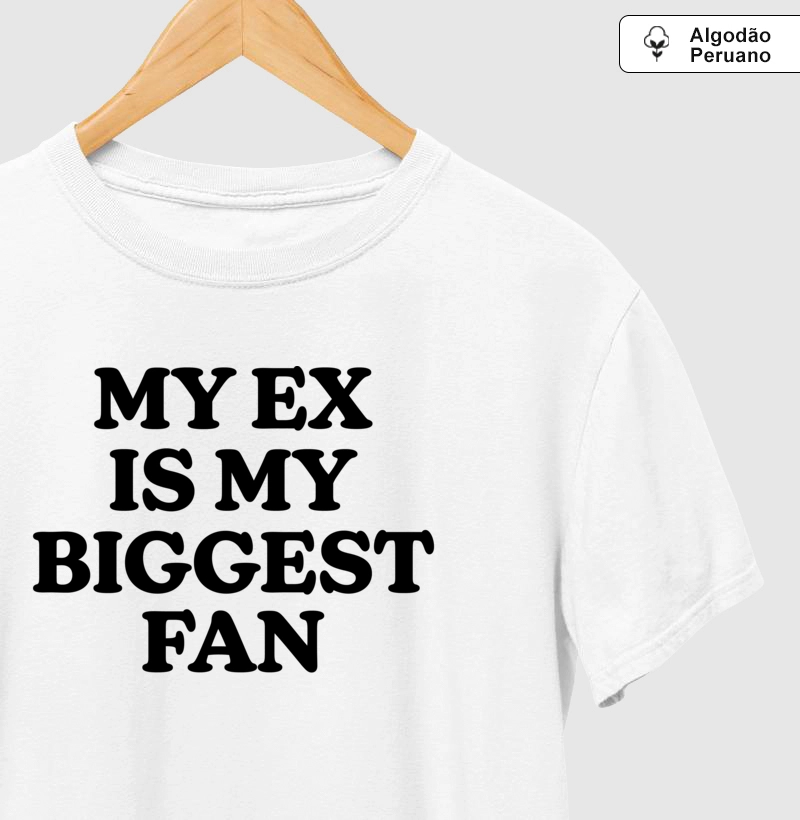 My ex is my biggest fan
