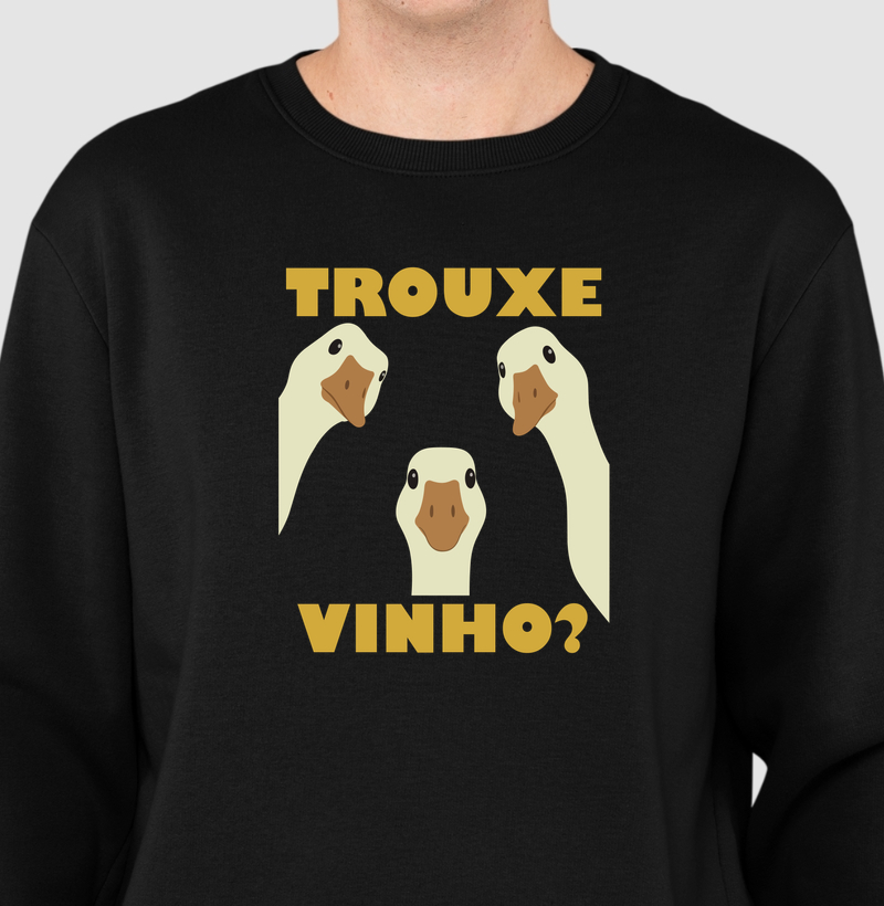 Trouxe Vinho? - Suéter Moletom