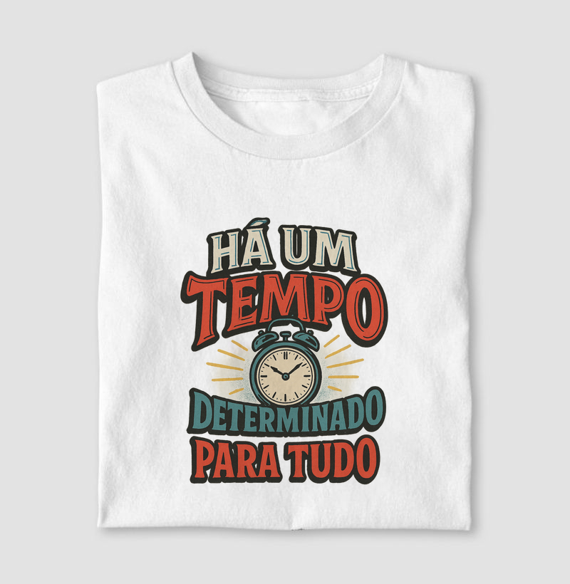 Há um tempo determinado para tudo