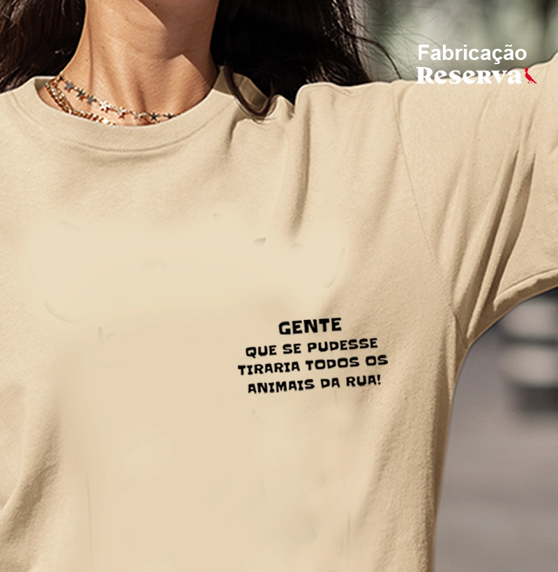 Gente que se pudesse tirava todos os animais da rua!