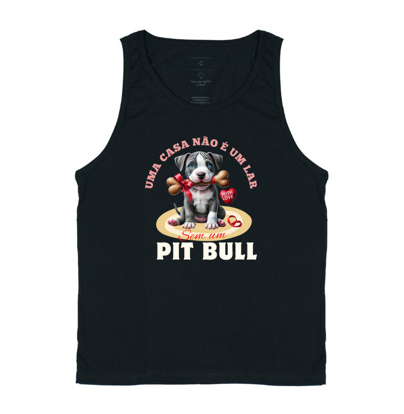 UMA CASA NÃO É UM LAR SEM UM PIT BULL