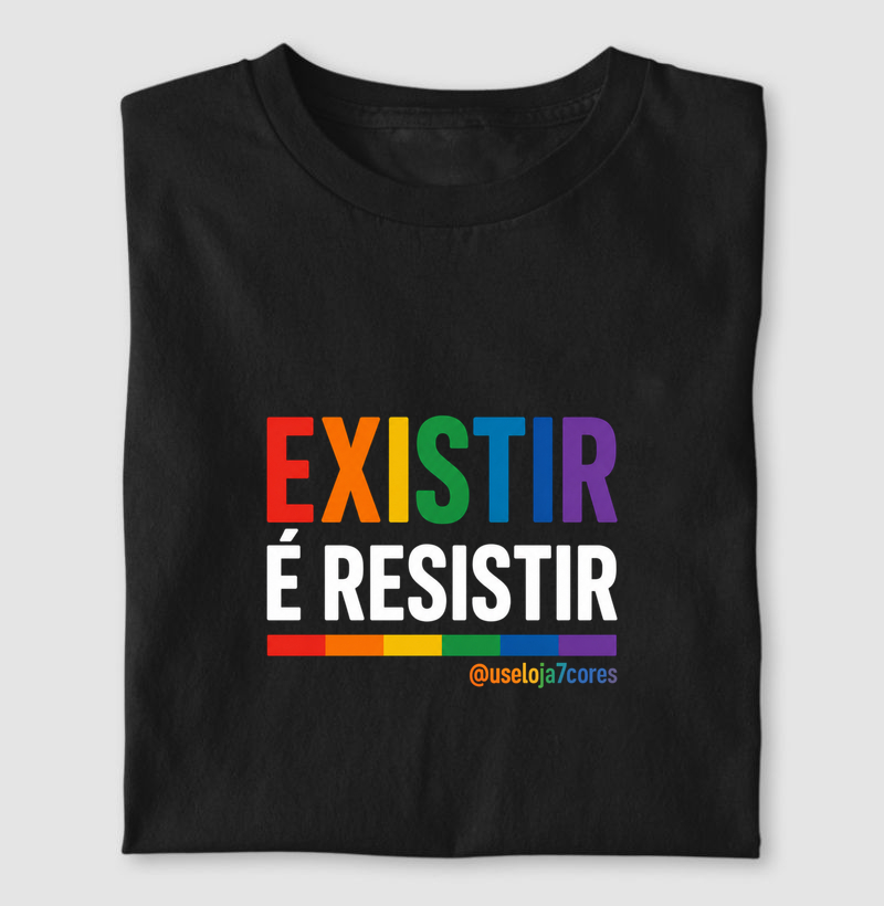 EXISTIR É RESISTIR