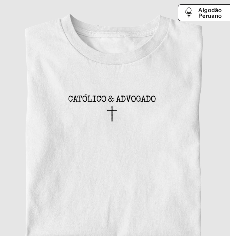 Católico & Advogado - Cruz - Algodão Peruano