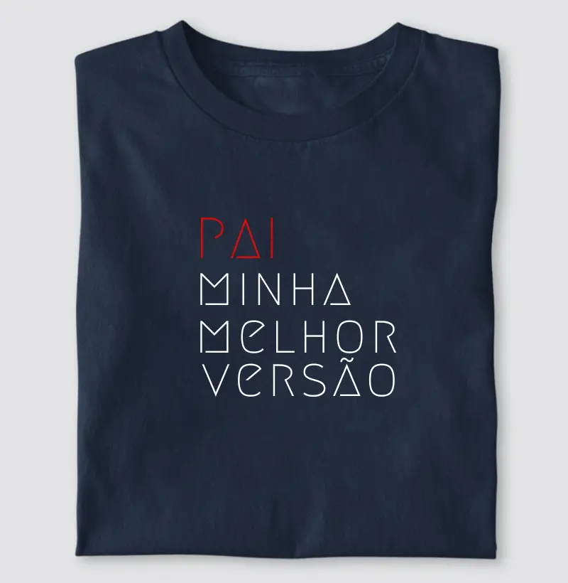 Pai minha melhor versão