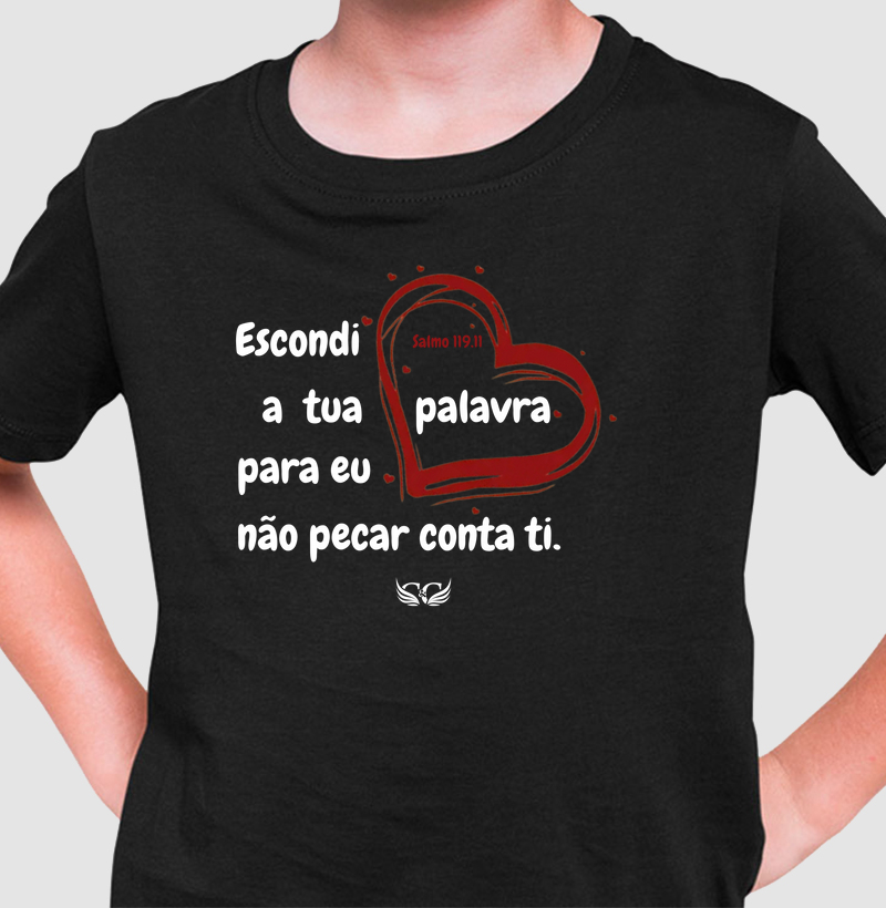 Camiseta Infantil Escondi a tua Palavra