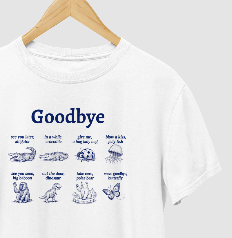 Camiseta | Goodbye 