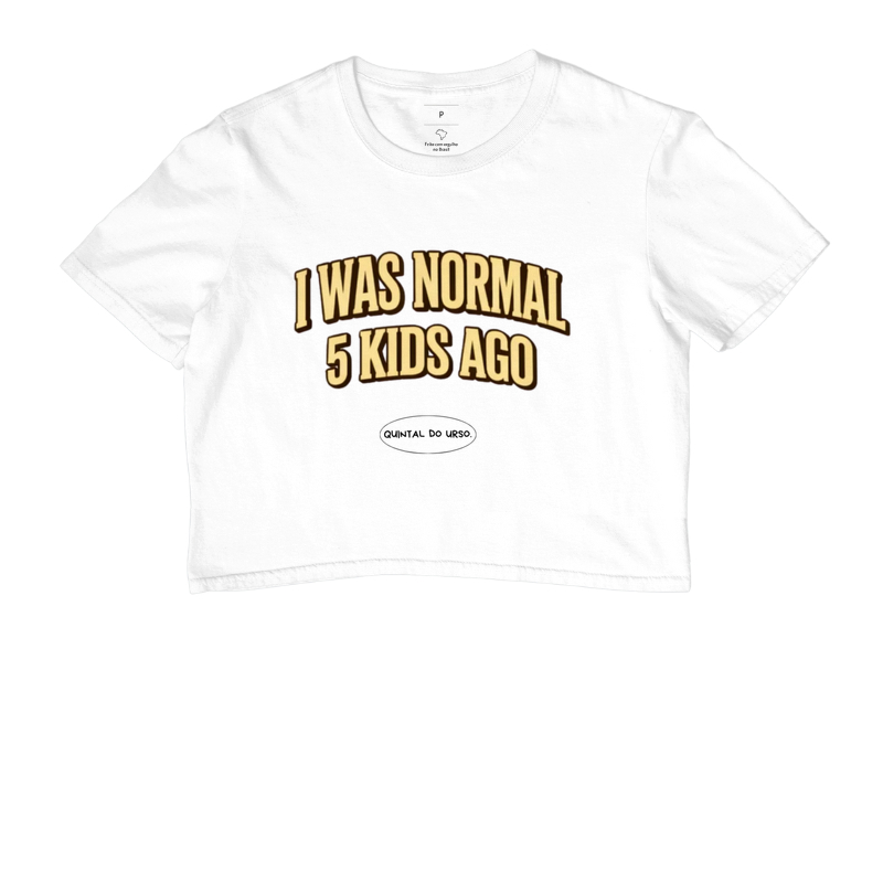 Camiseta I was normal 5 kids ago