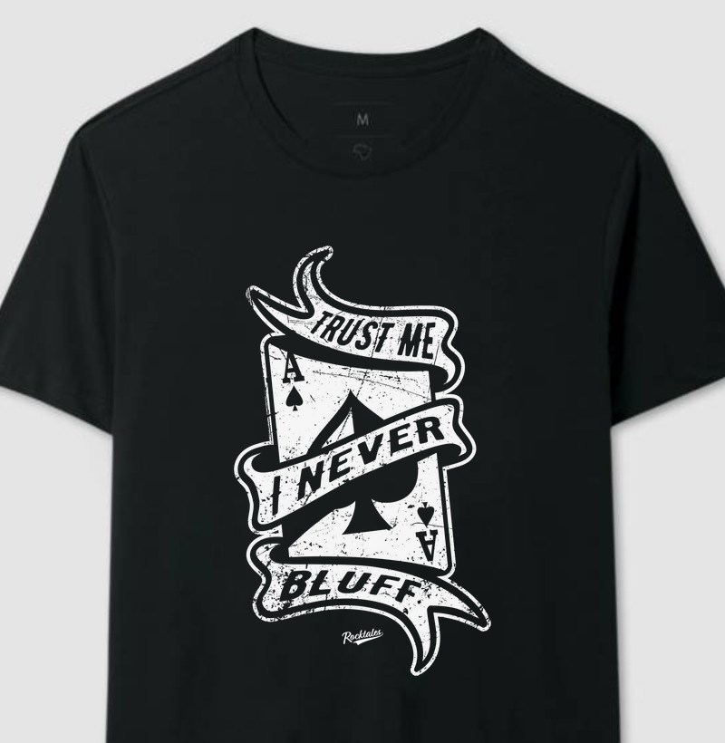 Trust Me I Never Bluff