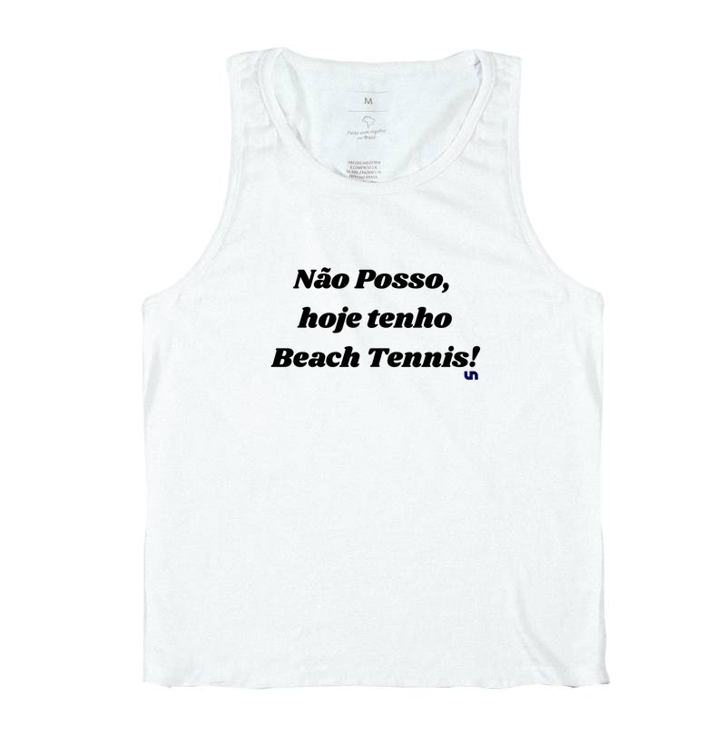 Não posso, tenho beach tennis.