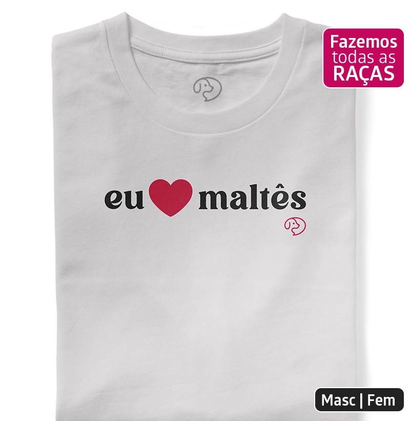 Eu <3 Maltês