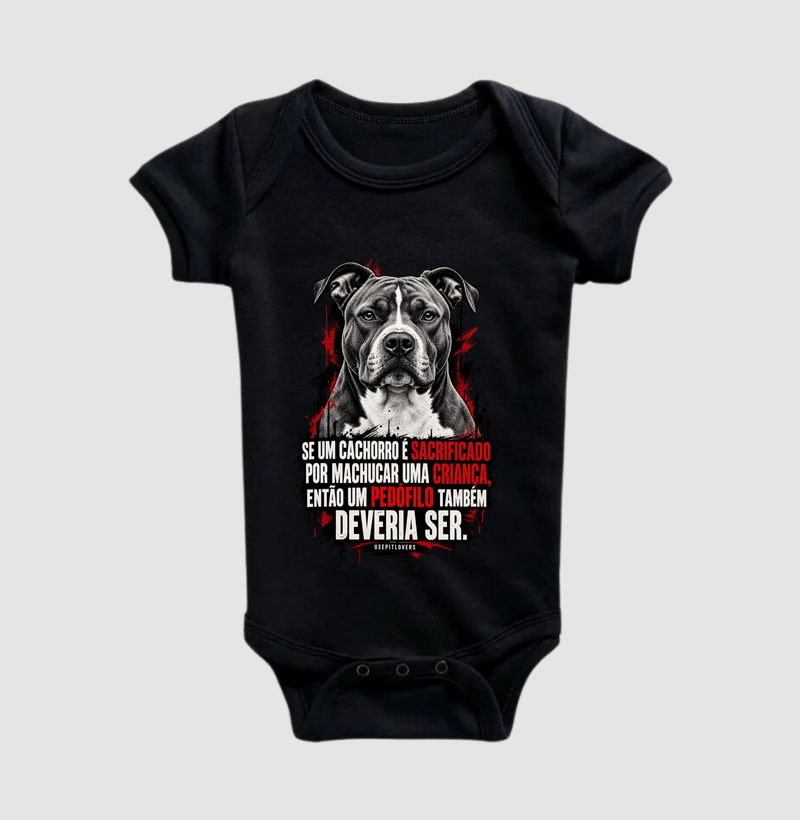 SE UM CACHORRO É SACRIFICADO POR MACHUCAR UMA CRIANÇA, ENTÃO UM PEDÓFILO TAMBÉM DEVERIA SER. - Body Infantil
