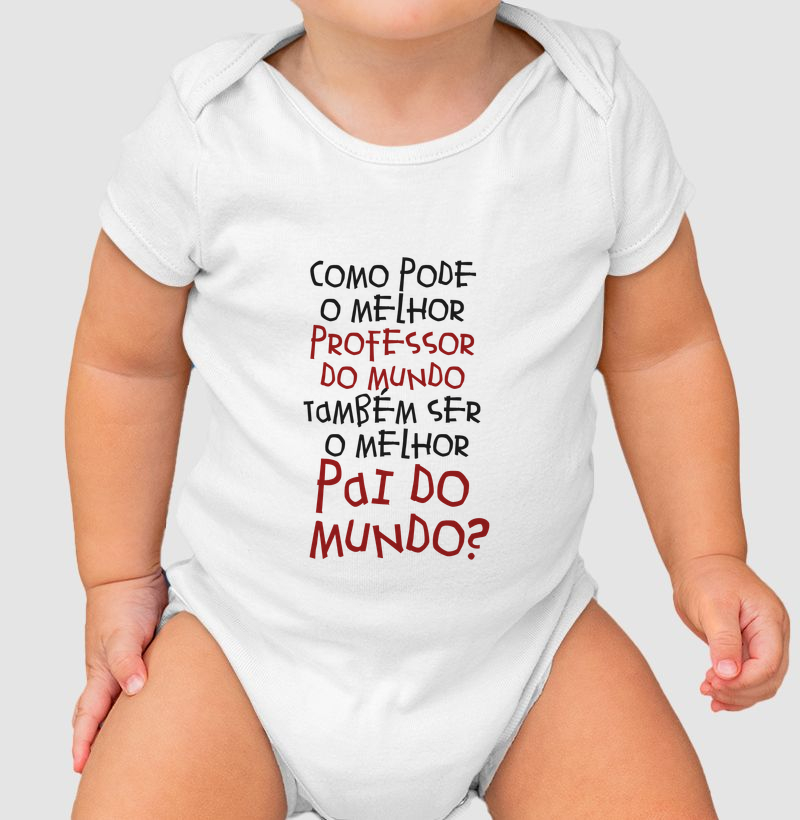 Como pode o melhor pai do mundo ser o melhor professor do mundo?