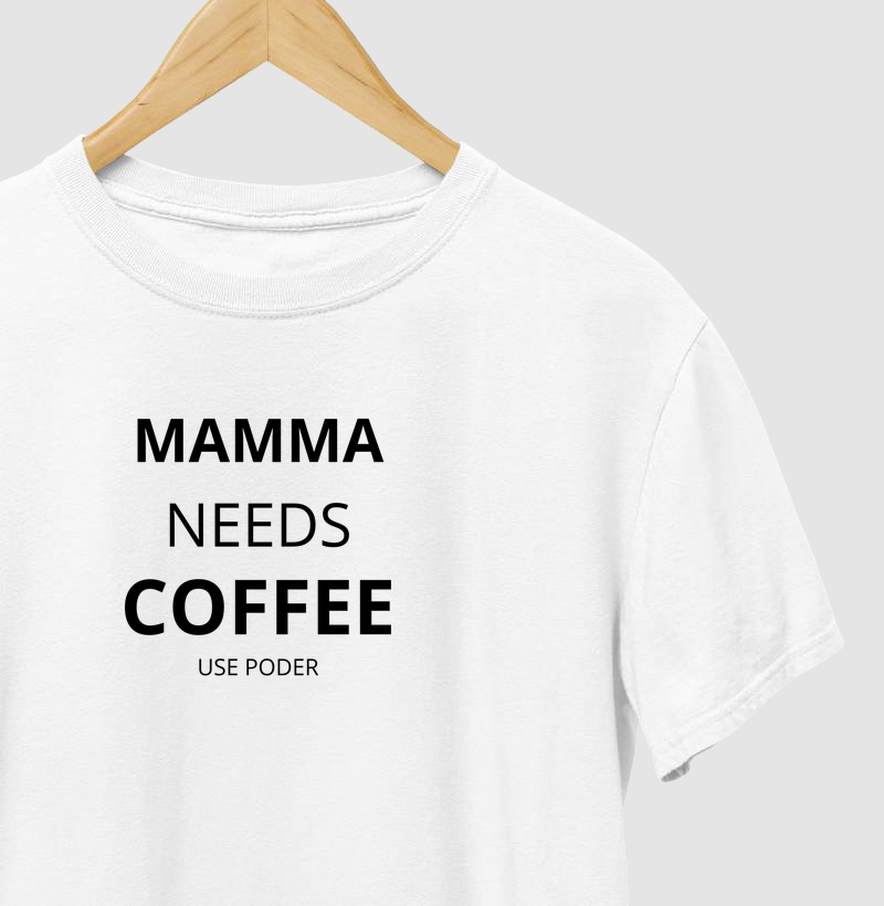 MAMMA NEEDS COFFEE