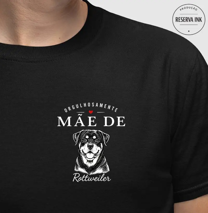 Orgulhosamente Mãe de Rottweiler